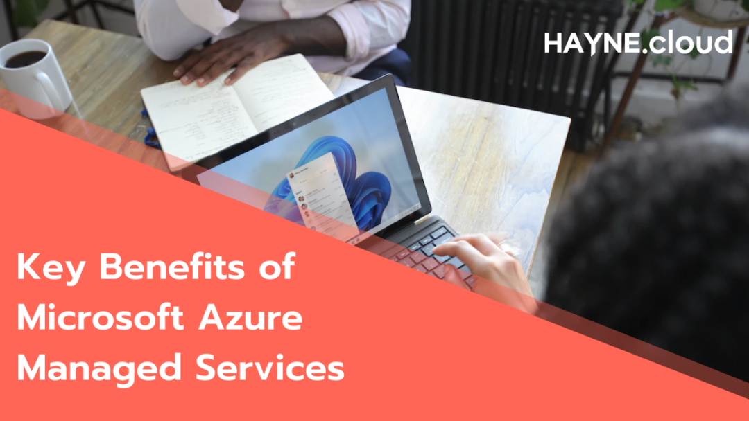 Key Benefits of Microsoft Azure Managed Services