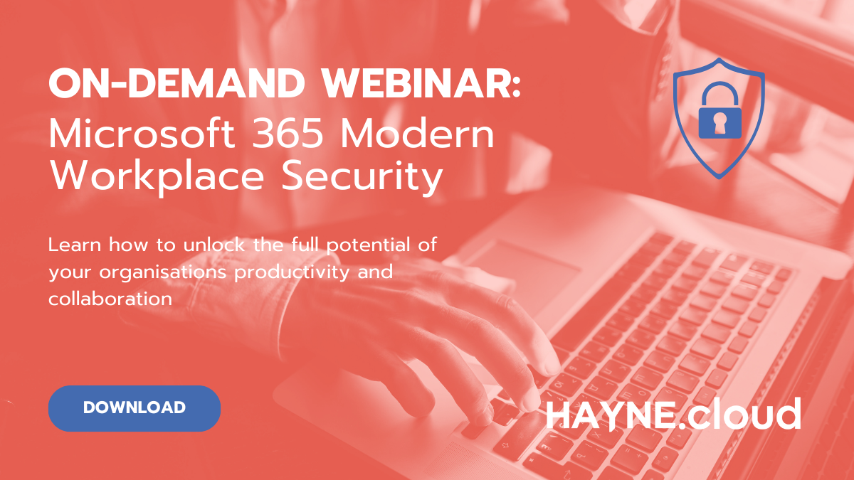 M365: Modern Workplace Security Webinar