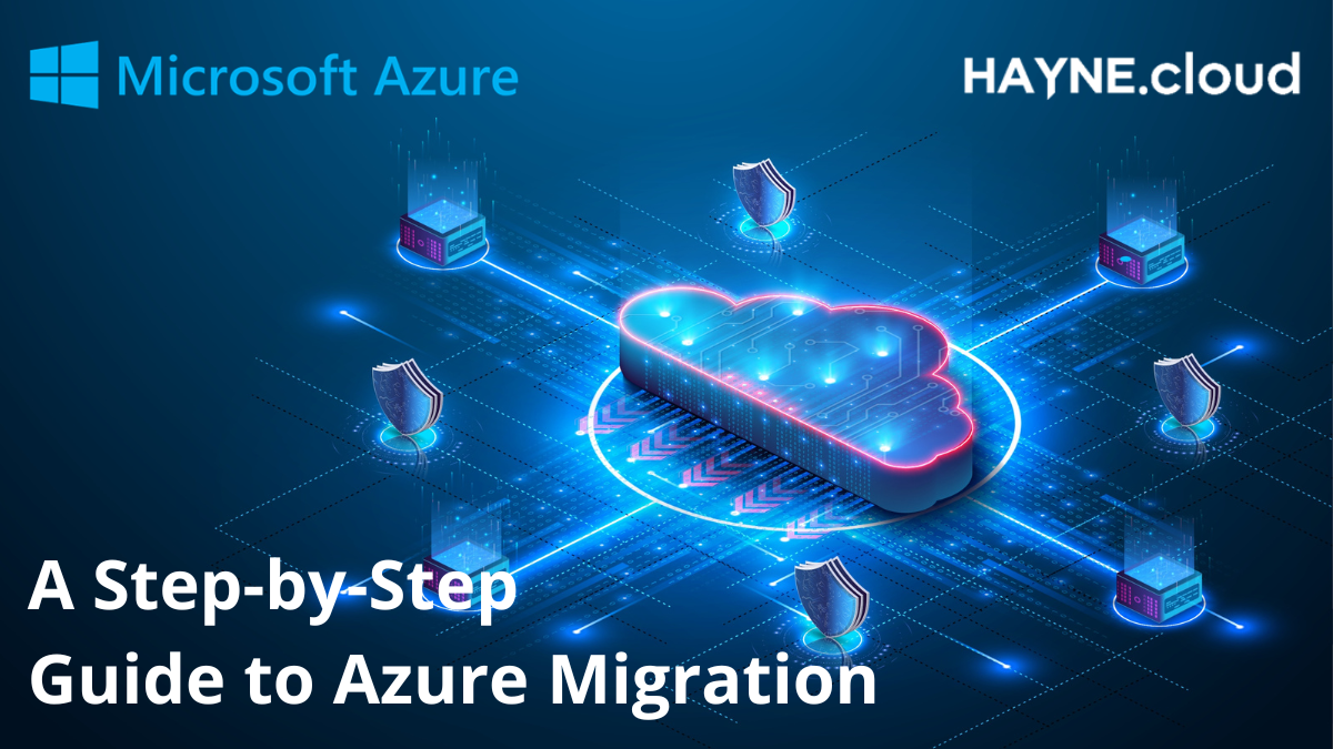 A Step-by-Step Guide to Azure Migration