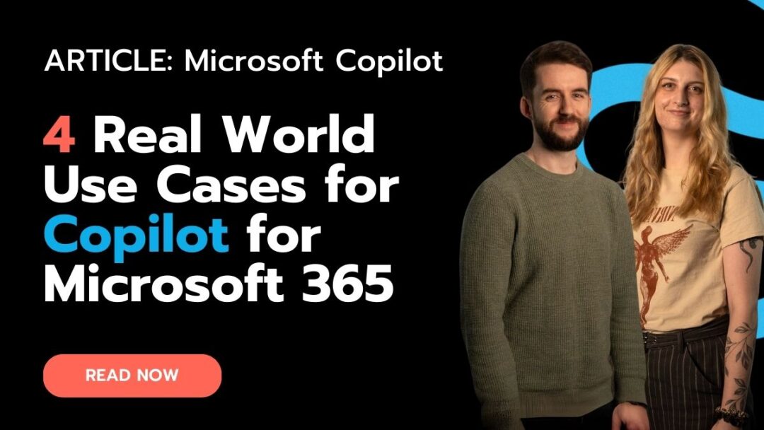 4 Real World Use Cases for Copilot for Microsoft 365