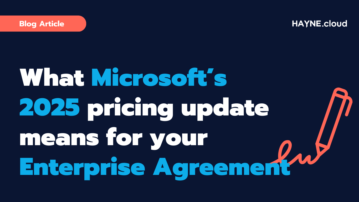 What Microsoft’s 2025 pricing update means for your Enterprise Agreement